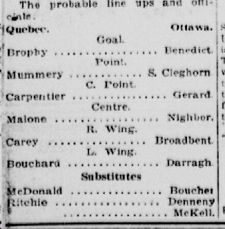 le 2 janvier 1920, le Quebec Chronicle va même prétendre qu'il sera de l'alignement partant. Une commande pour attirer les spectateurs ?